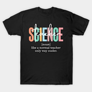 Science Teacher Definition for Women & Men T-Shirt